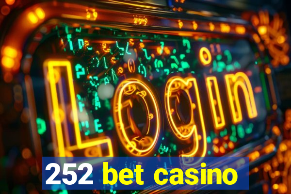 252 bet casino